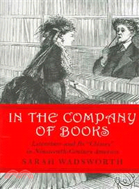 In the Company of Books ─ Literature And Its "Classes" in Nineteenth-century America