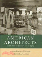 American Architects and Their Books, 1840-1915