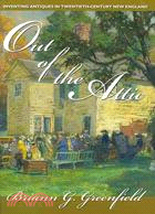 Out of the Attic ─ Inventing Antiques in Twentieth-Century New England