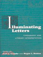 Illuminiating Letters: Typography and Literary Interpretation