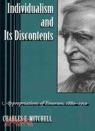 Individualism and Its Discontents:Appropriations of Emerson, 1880-1950