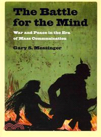 The Battle for the Mind ─ War and Peace in the Era of Mass Communication