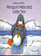 Penguin Pete and Little Tim ...