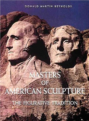Masters of American Sculpture ─ The Figurative Tradition from the American Renaissance to the Millennium