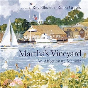 Martha's Vineyard ─ An Affectionate Memoir