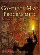 Complete Maya Programming ─ An Extensive Guide to Mel and the C++ Api