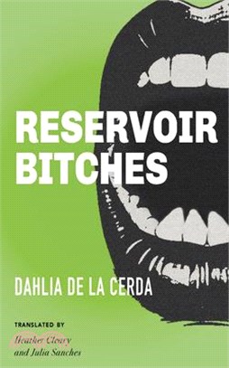Reservoir Bitches: Stories