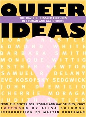 Queer Ideas—The David R. Kessler Lectures in Lesbian and Gay Studies