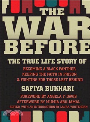 The War Before ─ The True Life Story of Becoming a Black Panther, Keeping the Faith in Prison, and Fighting for Those Left Behind