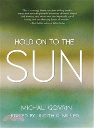 Hold on to the Sun ─ True Stories and Tales