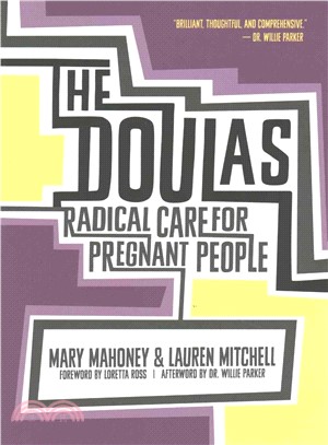 The Doulas ─ Radical Care for Pregnant People