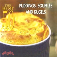 Puddings And Souffles ─ The Best 50