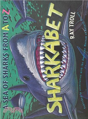 Sharkabet: A Sea of Sharks from A to Z