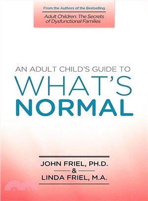 An Adult Child's Guide to What's "Normal"