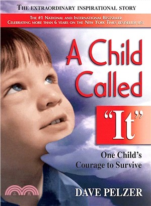 A Child Called "It" ─ One Child's Courage to Survive