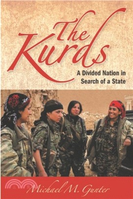 The Kurds：A Divided Nation in Search of a State