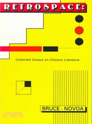 Retrospace ― Collected Essays on Chicano Literature Theory and History