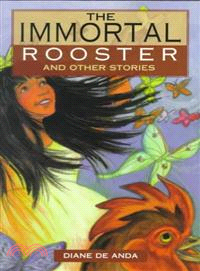 The Immortal Rooster and Other Stories