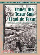 Under the Texas Sun/ El Sol De Texas