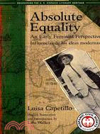 Absolute Equality: An Early Feminist Perspective/ Influencias De Las Ideas Modernas