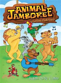 Animal jamboree  : Latino folktales = La fiesta de los animales : leyendas latinas