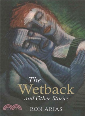 The Wetback and Other Stories