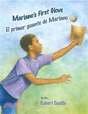 Mariano's First Glove/El Primer Guante de Mariano