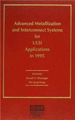 Advanced Metallization and Interconnect Systems for ULSI Applications in 1995：VOLUME11