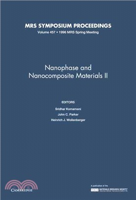 Nanophase and Nanocomposite Materials II：VOLUME457