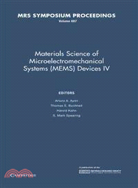 Materials Science of Microelectromechanical Systems (MEMS) Devices IV：VOLUME687