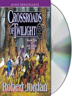 Crossroads of Twilight: Book Ten of the Wheel of Time 