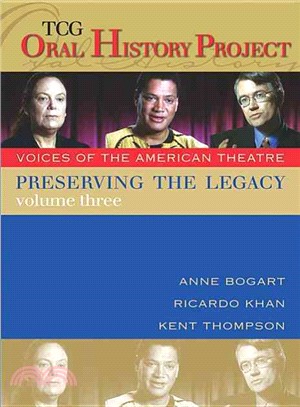 Preserving the Legacy ─ Anne Bogart, Ricardo Khan and Kent Thompson