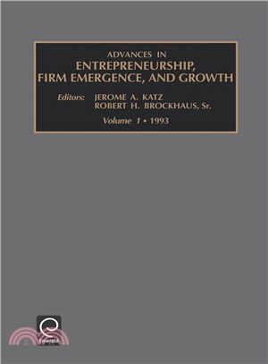 Advances in Entrepreneurship, Firm Emergence and Growth: 1993