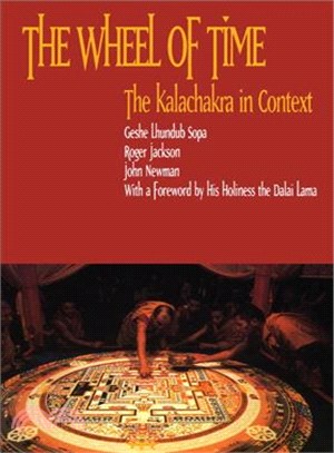 The Wheel of Time: The Kalachakra in Context