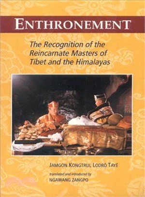 Enthronement ─ The Recognition of the Reincarnate Masters of Tibet and the Himalayas