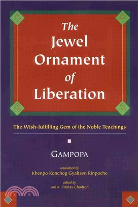 The Jewel Ornament of Liberation ─ The Wish-Fulfilling Gem of the Noble Teachings