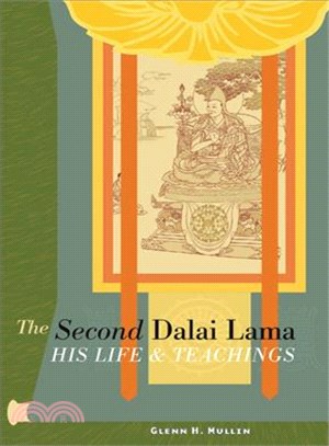 The Second Dalai Lama ― His Life And Teachings