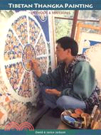 Tibetan Thangka Painting ─ Methods & Materials