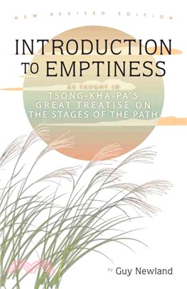 Introduction to Emptiness ─ As Taught in Tsong-Kha-Pa's Great Treatise on the Stages of the Path