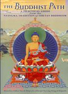 The Buddhist Path ─ A Practical Guide from the Nyingma Tradition of Tibetan Buddhism