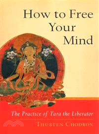 How to Free Your Mind ─ The Practice of Tara the Liberator