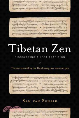 Tibetan Zen ─ Discovering a Lost Tradition