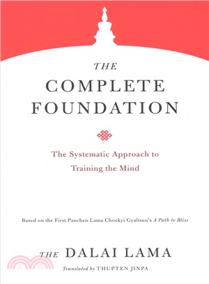 The Complete Foundation ― The Systematic Approach to Training the Mind