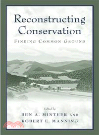 Reconstructing Conservation―Finding Common Ground