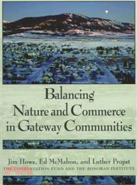 Balancing Nature and Commerce in Gateway Communities