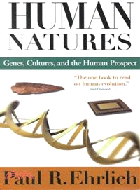 Human Natures ─ Genes, Cultures, and the Human Prospect