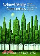 Nature-Friendly Communities ─ Habitat Protection And Land Use