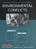 Making Sense of Intractable Environmental Conflicts ─ Frames and Cases