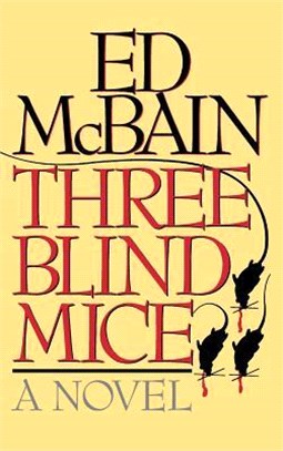 Three Blind Mice ― A Novel