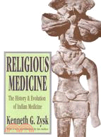 Religious Medicine: The History and Evolution of Indian Medicine